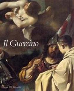Il Guercino. Giovanni Francesco Barbieri (1591-1666)  - Libro Nuova Alfa, Cataloghi di mostre | Libraccio.it