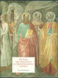 La pittura dal Duecento al Quattrocento a Forlì - Giordano Viroli - Libro Nuova Alfa 1999, Arte a Bologna | Libraccio.it