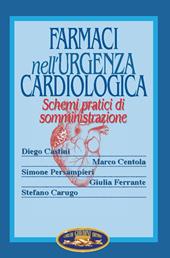 Farmaci nell'urgenza cardiologica. Schemi pratici di somministrazione