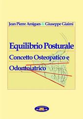 Equilibrio posturale. Concetto osteopatico e odontoiatrico