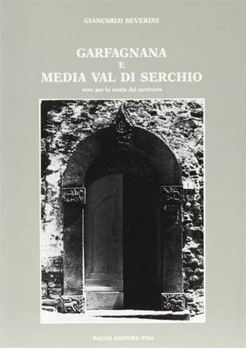Cascina. Vol. 4: L'Arte medievale a Cascina e nel suo territorio - M. Laura Testi Cristiani - Libro Pacini Editore 2003, Storia | Libraccio.it