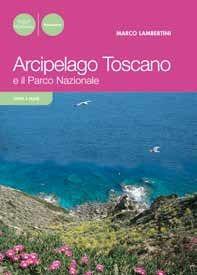 Arcipelago toscano e il Parco Nazionale - Marco Lambertini - Libro Pacini Editore 2003, Uomonatura | Libraccio.it