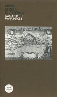Breve storia di Salerno - Paolo Peduto, Maria Perone - Libro Pacini Editore 2007, Piccola biblioteca Pacini | Libraccio.it