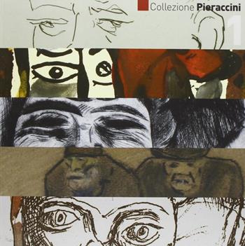 Collezione Pieraccini. Ediz. illustrata - Antonella Serafini - Libro Pacini Editore 2007, Arte | Libraccio.it