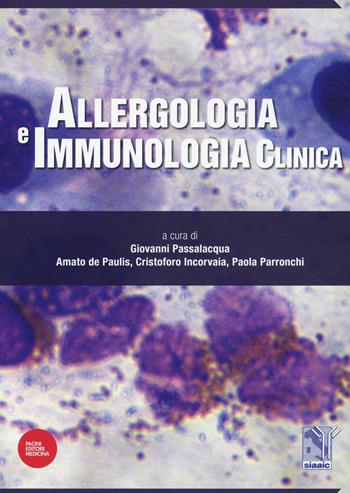 Allergologia e immunologia clinica  - Libro Pacini Editore 2017, Allergologia | Libraccio.it