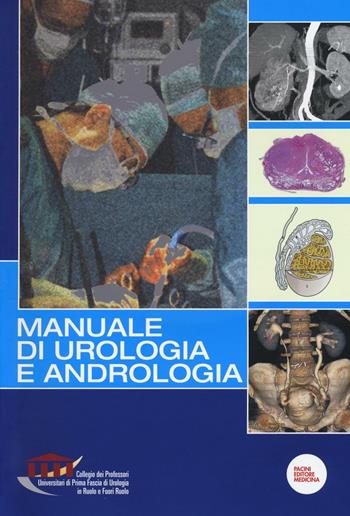 Manuale di urologia e andrologia. Con DVD  - Libro Pacini Editore 2009, Scienze | Libraccio.it