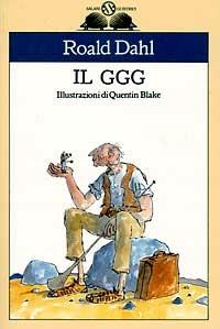 Il GGG - Roald Dahl - Libro Salani 1993, Gl'istrici | Libraccio.it
