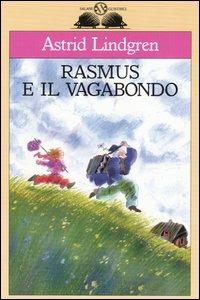Rasmus e il vagabondo - Astrid Lindgren - Libro Salani 1993, Gl'istrici | Libraccio.it
