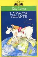 La vacca volante - Edy Lima - Libro Salani 1990, Gl'istrici | Libraccio.it