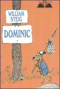 Dominic - William Steig - Libro Salani 2007, Gl'istrici | Libraccio.it