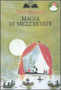 Magia di mezz'estate - Tove Jansson - Libro Salani 1993, Gl'istrici | Libraccio.it