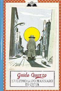 L'ultimo lupo mannaro in città - Guido Quarzo - Libro Salani 1993, Gl' istrici | Libraccio.it