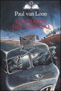L' autobus del brivido. Vol. 1 - Paul Van Loon - Libro Salani 1994, Gl'istrici | Libraccio.it