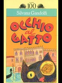 Occhio al gatto - Silvana Gandolfi - Libro Salani 1995, Gl'istrici | Libraccio.it
