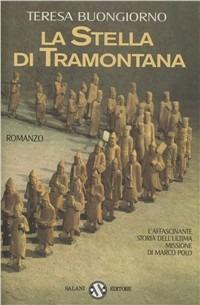 La stella di tramontana - Teresa Buongiorno - Libro Salani 1996 | Libraccio.it