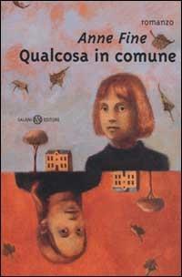 Qualcosa in comune - Anne Fine - Libro Salani 2000 | Libraccio.it
