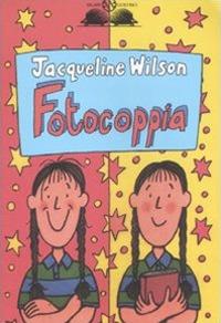 Fotocoppia. Ediz. illustrata - Jacqueline Wilson - Libro Salani 1996, Gl' istrici | Libraccio.it