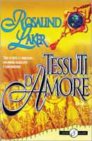 Tessuti d'amore - Rosalind Laker - Libro Salani 1996 | Libraccio.it