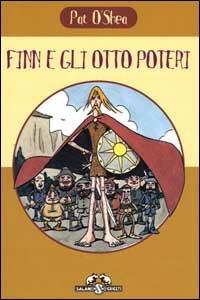 Finn e gli otto poteri - Pat O'Shea - Libro Salani 2000, I criceti | Libraccio.it