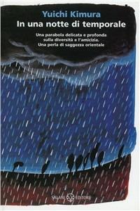In una notte di temporale - Yuichi Kimura - Libro Salani 1998, Piccoli Salani | Libraccio.it