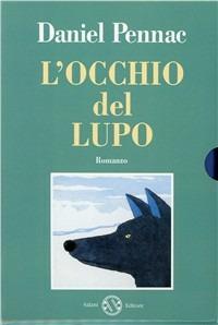 Abbaiare stanca. L'occhio del lupo - Daniel Pennac - Libro Salani 1998 | Libraccio.it