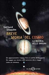 Breve storia del cosmo - Gerhard Staguhn - Libro Salani 1999, Saggi | Libraccio.it