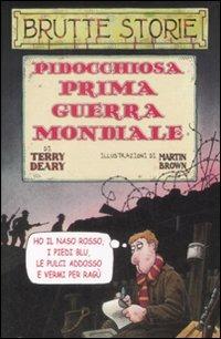 Pidocchiosa prima guerra mondiale. Ediz. illustrata - Terry Deary - Libro Salani 2001, Brutte storie | Libraccio.it