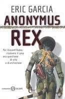 Anonymus rex - Eric Garcia - Libro Salani 2000 | Libraccio.it