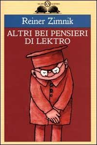 Altri bei pensieri di Lektro - Reiner Zimnik - Libro Salani 2000, Gl'istrici | Libraccio.it