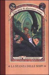 La stanza delle serpi. Una serie di sfortunati eventi. Vol. 2 - Lemony Snicket - Libro Salani 2000, Una serie di sfortunati eventi | Libraccio.it