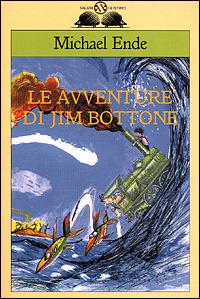 Le avventure di Jim Bottone - Michael Ende - Libro Salani 2001, Gl'istrici | Libraccio.it