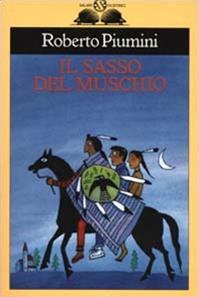 Il sasso del muschio - Roberto Piumini - Libro Salani 2000, Gl' istrici | Libraccio.it