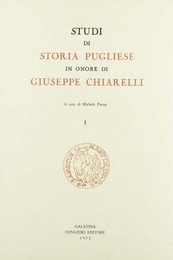 Studi di storia pugliese in onore di Giuseppe Chiarelli  - Libro Congedo 2017 | Libraccio.it