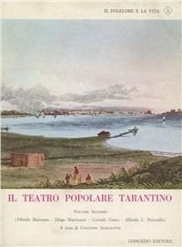 Il teatro popolare tarantino  - Libro Congedo 1976, Folclore e la vita | Libraccio.it