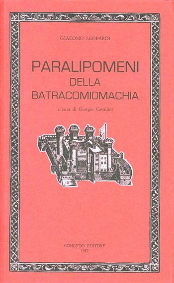 Paralipomeni della Batracomiomachia - Giacomo Leopardi - Libro Congedo 1987, Humanitas. Collez. st. testi scienze um. | Libraccio.it