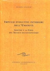 Impulsi evolutivi interiori dell'umanità. Goethe e la crisi del XIX secolo