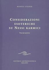 Considerazioni esoteriche su nessi karmici. Vol. 5
