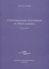 Considerazione esoteriche su nessi karmici. Vol. 4