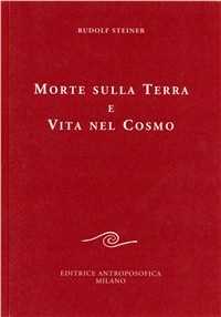 Image of Morte sulla terra e vita nel cosmo