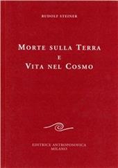 Morte sulla terra e vita nel cosmo