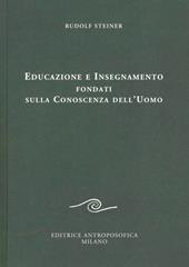 Educazione e insegnamento fondati sulla conoscenza dell'uomo