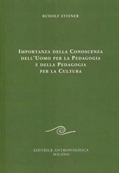 Importanza della conoscenza dell'uomo per la pedagogia e della pedagogia per la cultura