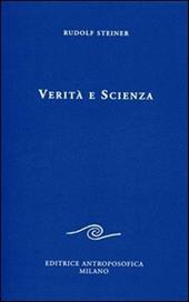 Verità e scienza. Proemio di una filosofia della libertà