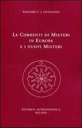 Le correnti di misteri in Europa e i nuovi misteri