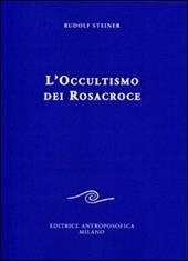 L' occultismo dei Rosacroce