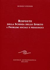 Risposte della scienza dello spirito a problemi sociali e pedagogici