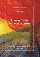 Introduzione all'antroposofia. Nuova ediz.