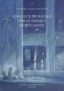 Image of Una luce di Natale per le dodici notti sante