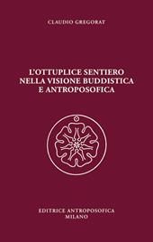 L' ottuplice sentiero nella visione buddistica e antroposofica