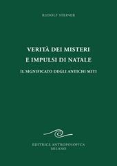 Verità dei misteri e impulsi di Natale. Il significato degli antichi miti